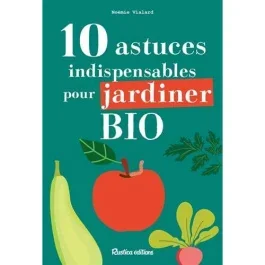 10 astuces indispensables pour jardiner bio