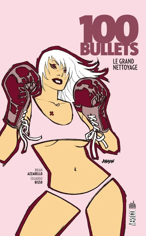 100 Bullets tome 16 – Le Grand Nettoyage