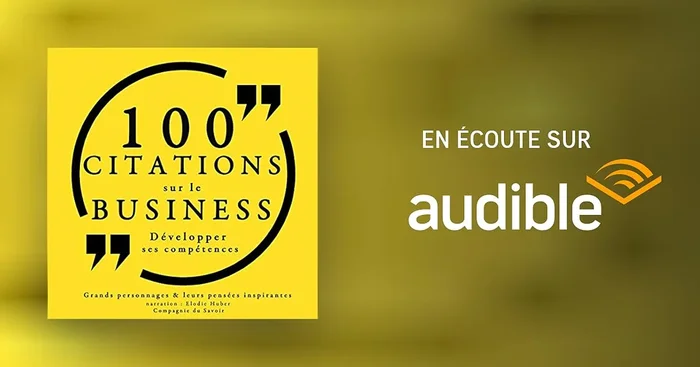 100 citations sur le business. Développer ses compétences