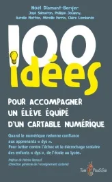 100 idées pour accompagner un élève dys équipé d’un cartable numérique