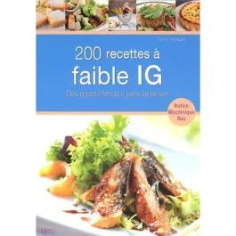 200 recettes à faible IG