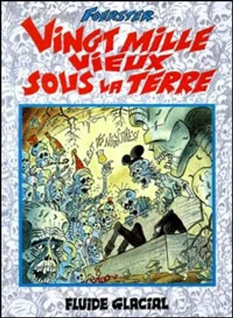 20000 Vieux sous la Terre – Je