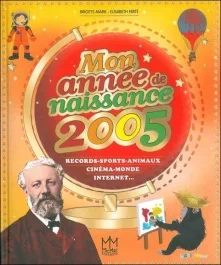 2005. Records, sports, animaux, cinéma, monde, internet…