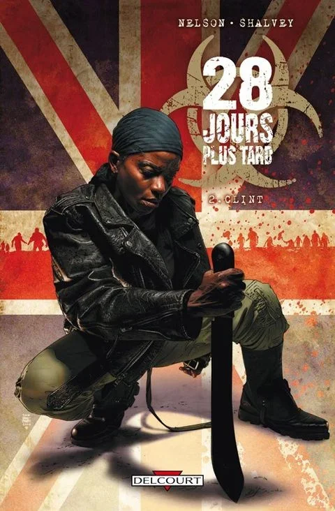 28 Jours Plus Tard tome 2 – Clint