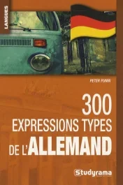 300 Expressions types de l’allemand