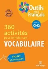 360 activités pour enrichir son vocabulaire cm2 (2010) – outils pour le français