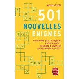 501 nouvelles énigmes. Casse-tête, jeux de logique, codes secrets… Réveillez le Sherlock qui somme