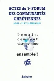 7 EME FORUM DES COMMUNAUTES CHRETIENNES