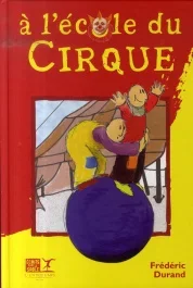 A l&rsquo;Ecole du Cirque
