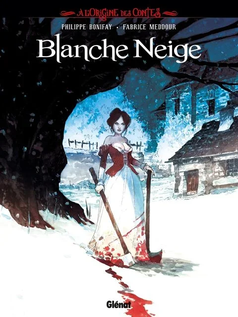 A l&rsquo;Origine des Contes – Blanche Neige tome 1 – Blanche Neige