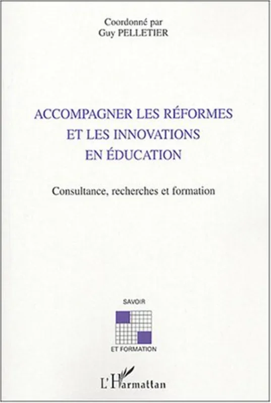 Accompagner les réformes et les innovations en éducation