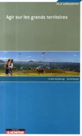 Agir sur les grands territoires