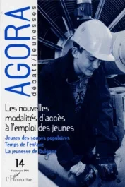 AGORA N° 14 OCTOBRE 1998 : LES NOUVELLES MODALITES D&rsquo;ACCES A L&rsquo;EMPLOI DES JEUNES