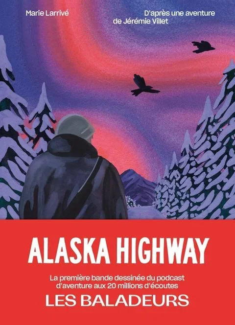 Alaska Highway – Un face-à-face entre l’homme et le vivant