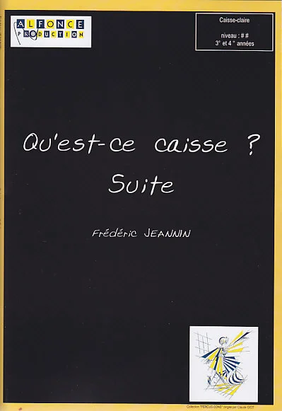ALFONCE PRODUCTION Jeannin F. – Qu’est-ce Caisse ? Suite – Caisse Claire