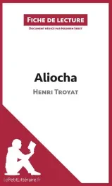 Aliocha d&rsquo;Henri Troyat (fiche de lecture)
