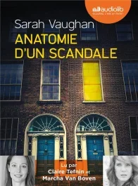 Anatomie d&rsquo;un scandale. 2 CD audio MP3