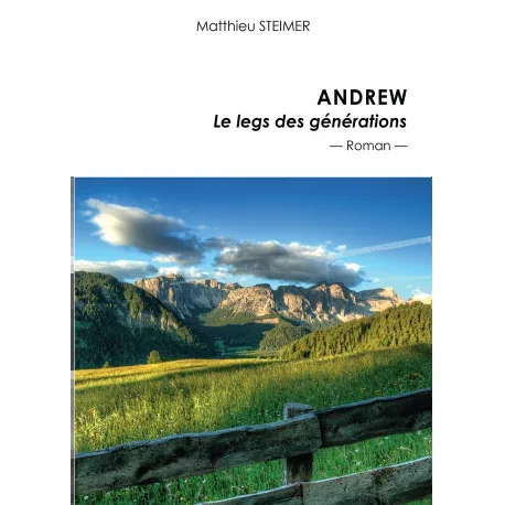 ANDREW – LE LEGS DES GÉNÉRATIONS