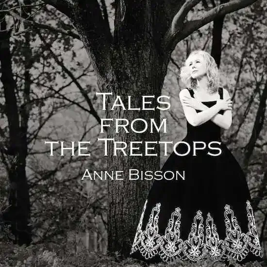 Anne Bisson – Tales From The Treetops (LP) (180g)