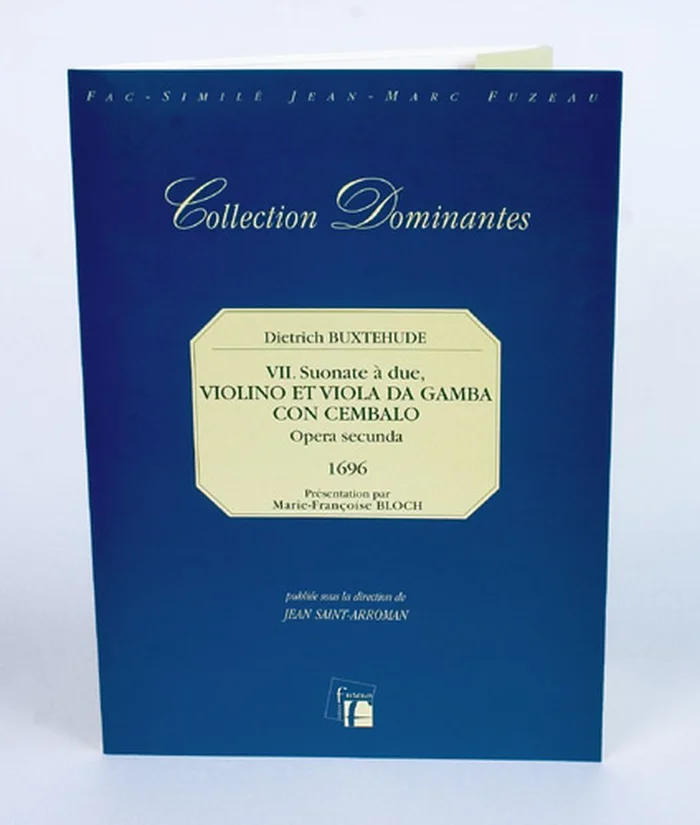 Anne Fuzeau Productions Buxtehude D. – Vii Suonate A Due, E Viola Da Gamba Con Cembalo, 1696 – Fac-Simile