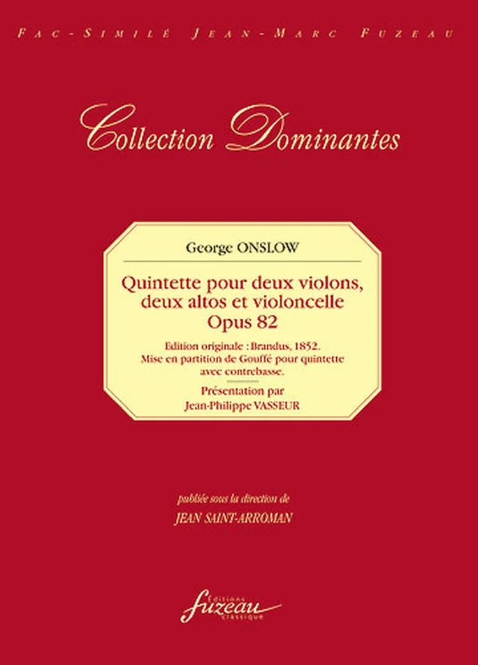 Anne Fuzeau Productions Onslow G. – 34Eme Quintette Op.82 – 2 Violons, 2 Altos, Violoncelle – Fac-Simile