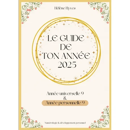 ANNEE 9/9 – LE GUIDE DE TON ANNEE 2025