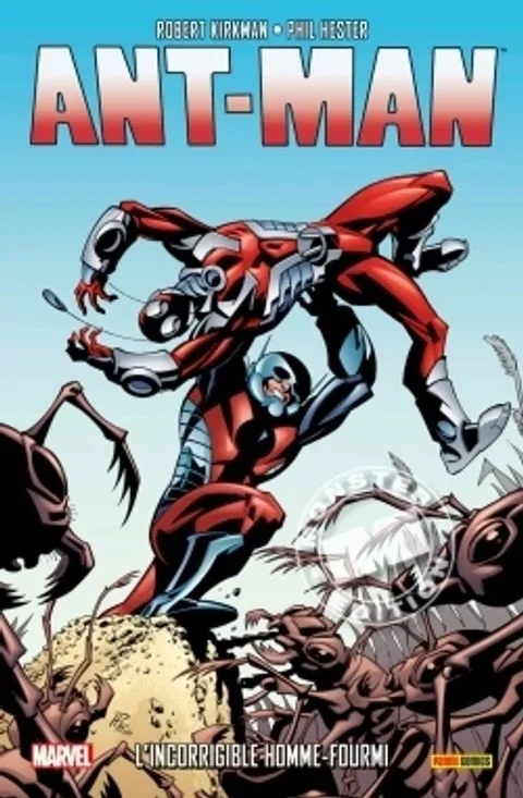 Ant-Man – l&rsquo;Incorrigible Homme-Fourmi