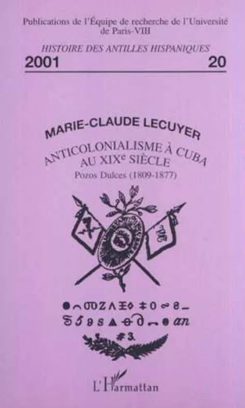 ANTICOLONIALISME À CUBA AU XIXe SIÈCLE