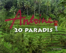 Antoine. 20 paradis, avec 1 DVD