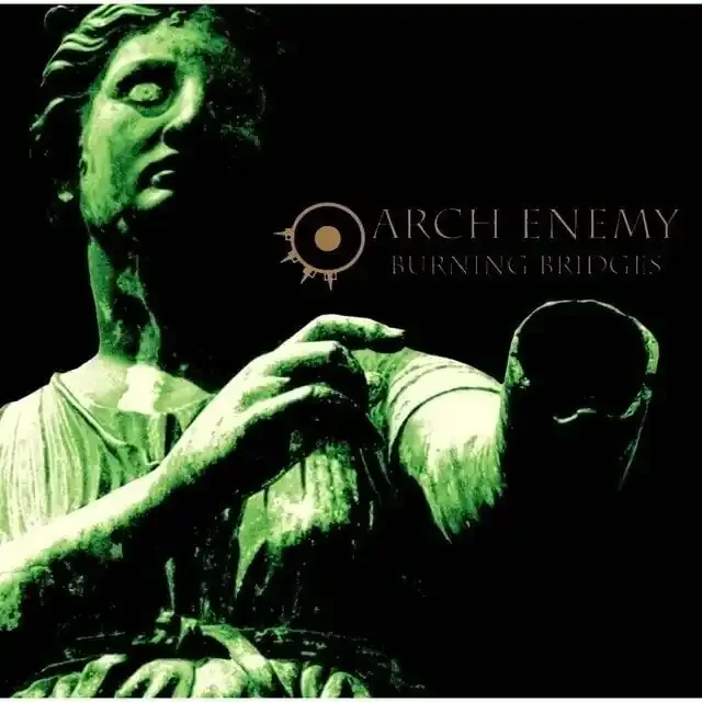 Arch Enemy – Burning Bridges (Reissue) (180g) (LP)