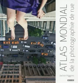 Atlas mondial de la photographie de rue