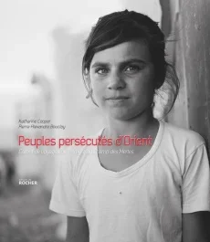 Au coeur des chrétiens d&rsquo;Orient
