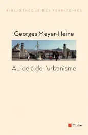AU-DELA DE L&rsquo;URBANISME