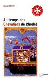 Au temps des Chevaliers de Rhodes