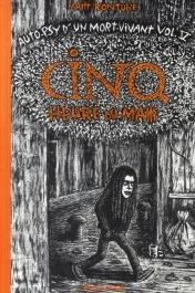Auto-psy d&rsquo;un mort vivant Tome 5 : Cinq heures du mattt