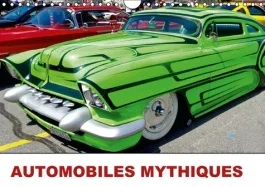 AUTOMOBILES MYTHIQUES CALENDRIER MURAL 2016 DIN A4 HORIZONTAL