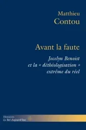 Avant la faute. Jocelyn Benoist et la « déthéologisation extrême du réel »