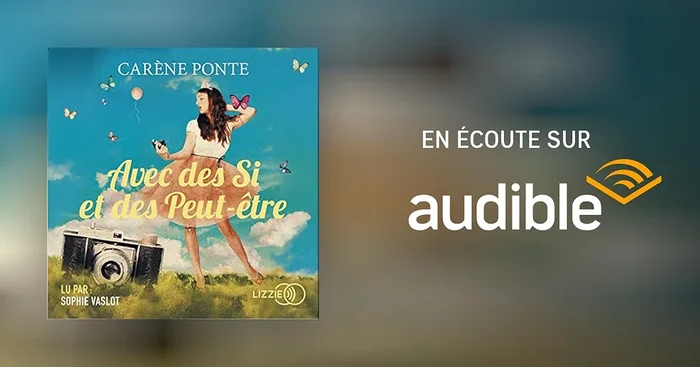 Avec des Si et des Peut-être
