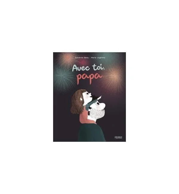 Avec toi, papa…