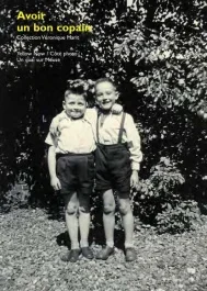 Avoir un bon copain. Photographies trouvées