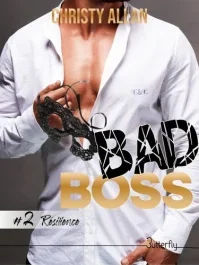 Bad boss. Tome 2
