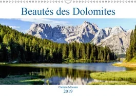 BEAUTES DES DOLOMITES (CALENDRIER MURAL 2019 DIN A3 HORIZONTAL) – LES PAYSAGES DES DOLOMITES, CES MO