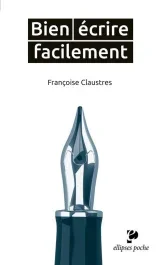 Bien écrire facilement