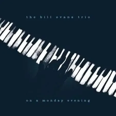 Bill Evans Trio – On A Monday Evening (LP) (180g)