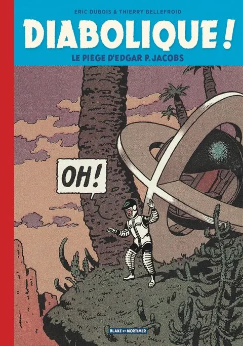 Blake et Mortimer – Hors Séries tome 14 – Diabolique !