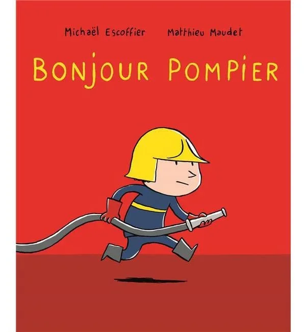 Bonjour pompier