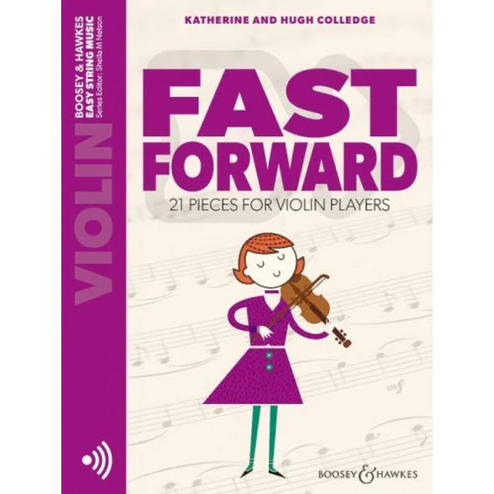 Boosey & Hawkes Colledge K. & H. – Fast Forward – Violon +audio