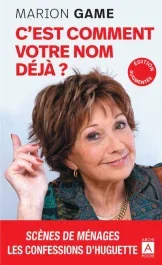 C&rsquo;est comment votre nom déjà ? Edition revue et augmentée