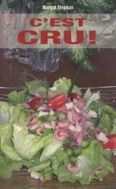 C&rsquo;est cru !