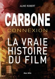 Carbone connexion. Le casse du siècle